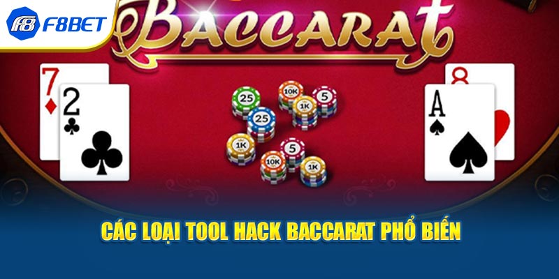 Các loại Tool hack Baccarat